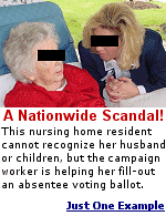 A quick Google search of ''nursing home'' + ''voter fraud'' will give you hundreds of situations where elderly people voted in elections, and most were unaware they had done so.